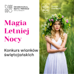 Magia Letniej Nocy - konkurs wianków świętojańskich