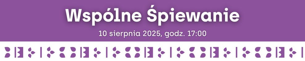 Wspólne Śpiewanie – spotkajmy się przy muzyce!
