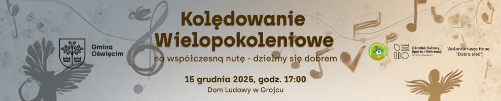 Kolędowanie Wielopokoleniowe na współczesną nutę - dzielmy się dobrem