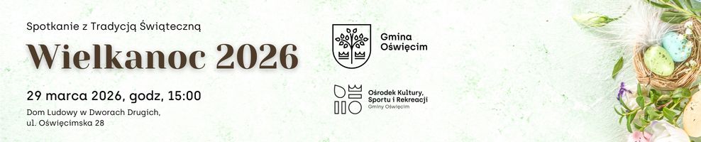 Spotkanie z Tradycją Świąteczną - Wielkanoc 2026