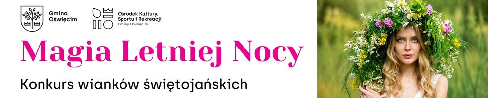 Magia Letniej Nocy - konkurs wianków świętojańskich
